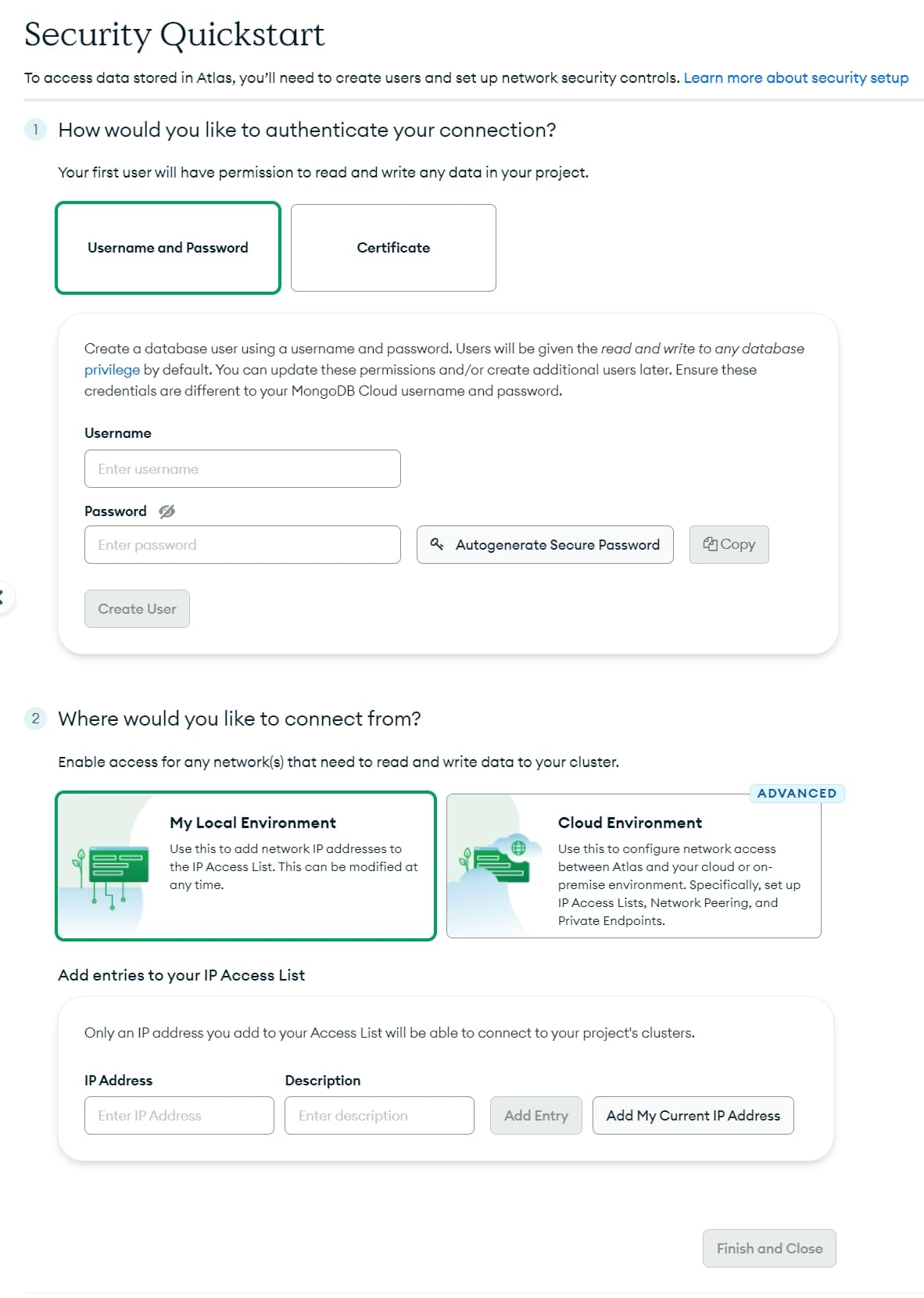 Set up the Access Rules on the Security Quickstart screen on MongoDB Atlas.